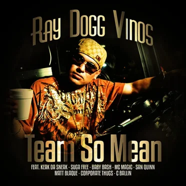 Team So Mean by Ray Dogg Vinos - album cover