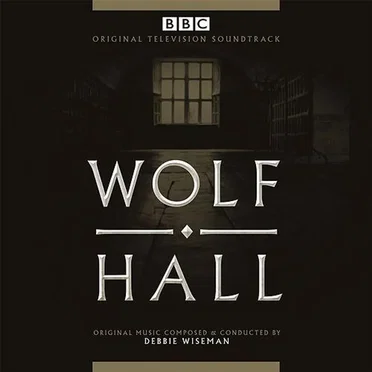 Wolf Hall: Original Television Soundtrack