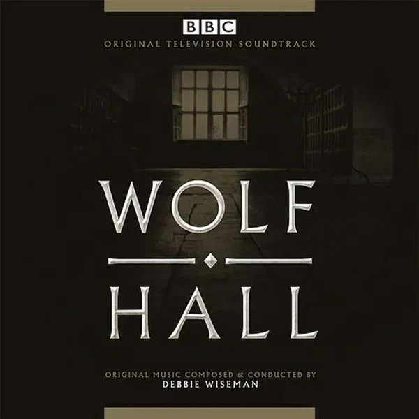 Wolf Hall: Original Television Soundtrack