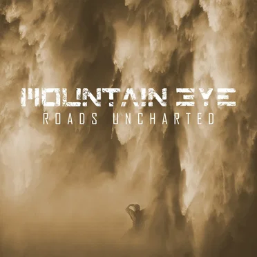 Roads Uncharted by Mountain Eye - album cover