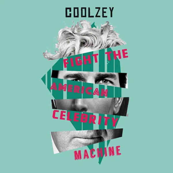 Fight the American Celebrity Machine