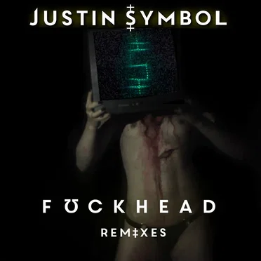 F U C K H E A D by Justin Symbol - album cover