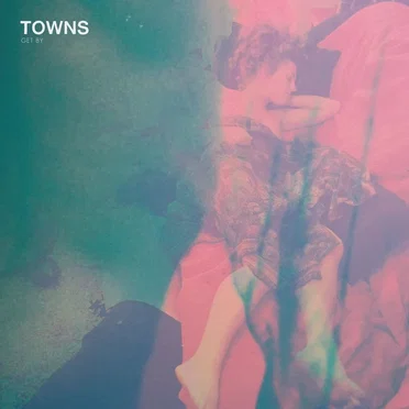 Get By by Towns - album cover