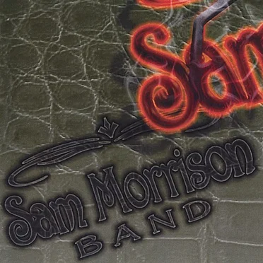 Sam Morrison Band by Sam Morrison Band - album cover