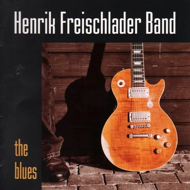 The Blues by Henrik Freischlader Band - album cover