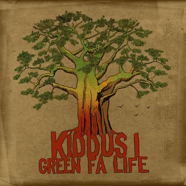 Green Fa Life by Kiddus I - album cover