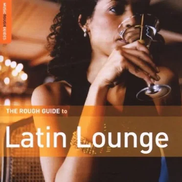 The Rough Guide to Latin Lounge by Various Artists - album cover