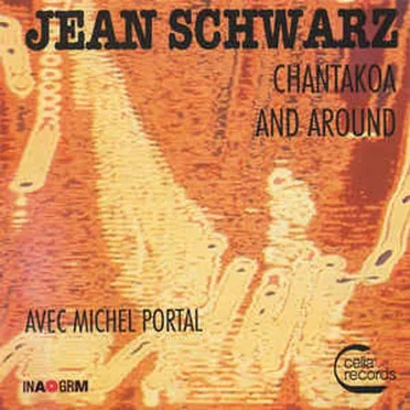 Chantakoa - And Around by Jean Schwarz - album cover