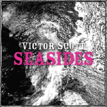 Seasides by Victor Scott - album cover