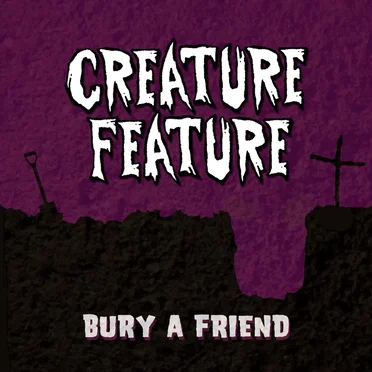 Bury a Friend