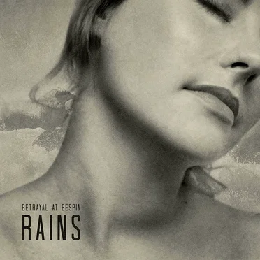 Rains by Betrayal at Bespin - album cover