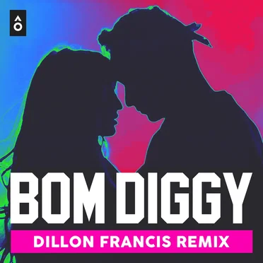 Bom Diggy (Dillon Francis remix)