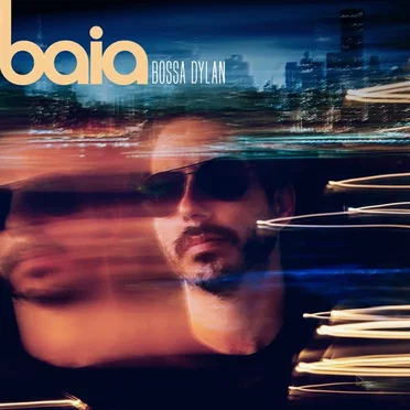 Baia Bossa Dylan by Maurício Baia - album cover