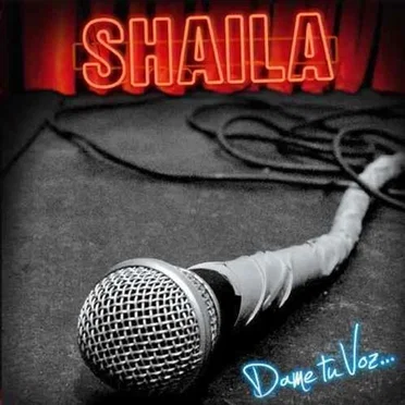 Dame tu voz by Shaila - album cover