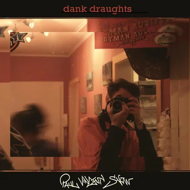 dank draughts by Paul Vincent Snow - album cover