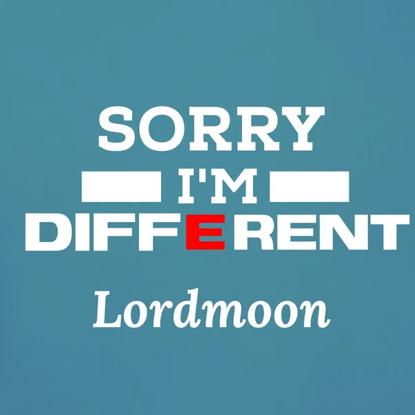 Sorry I'm Different