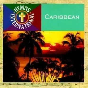 Hymns International: Caribbean