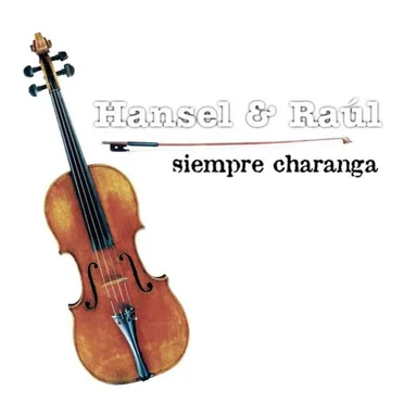 Siempre charanga by Hansel y Raúl - album cover