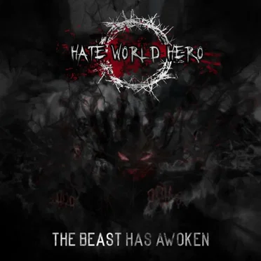 The Beast Has Awoken by Hate World Hero - album cover