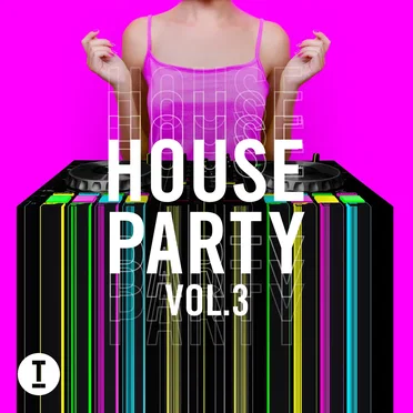 Toolroom House Party Vol. 3 by Various Artists - album cover