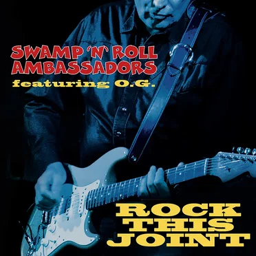 Rock This Joint by Swamp 'N' Roll Ambassadors - album cover