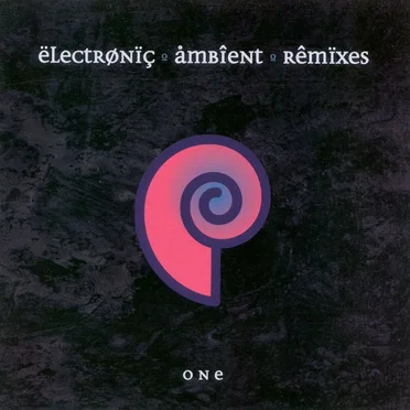 Electronic Ambient Remixes One