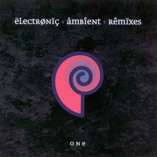 Electronic Ambient Remixes One