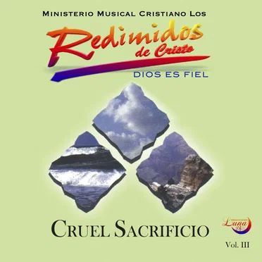 Cruel sacrificio by Ministerio Musical Cristiano Los Redimidos de Cristo - album cover