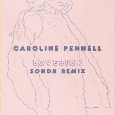 Lovesick (Sondr remix)