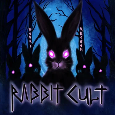 Bunny Anthem by Rabbit Cult - album cover