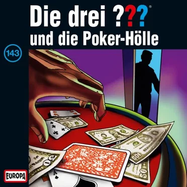 Die drei ??? 143: und die Poker-Hölle by Die drei ??? - album cover