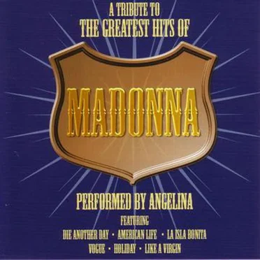 A Tribute to the Greatest Hits of Madonna