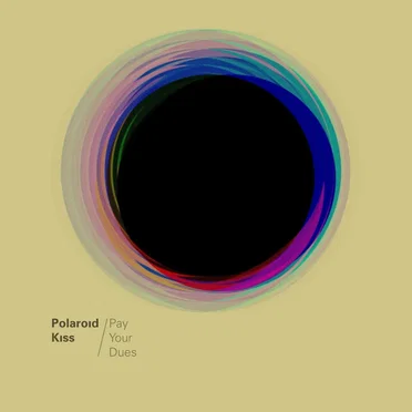 Pay Your Dues by Polaroid Kiss - album cover