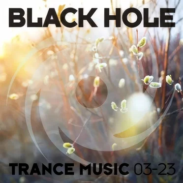 Black Hole Trance Music 03-23 by Various Artists - album cover