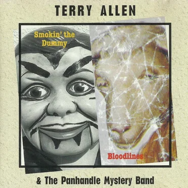 Smokin' the Dummy / Bloodlines by Terry Allen & The Panhandle Mystery Band - album cover