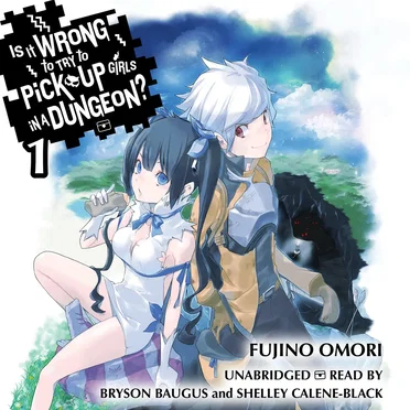 Is It Wrong to Try to Pick Up Girls in a Dungeon?, Vol. 1 by Fujino Omori - album cover