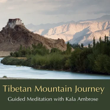 Guided Meditation - Tibetan Mountain Journey by Kala Ambrose - album cover