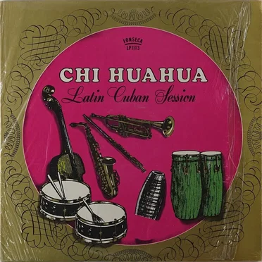 Latin cuban session by Chihuahua All Stars - album cover