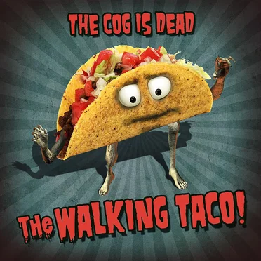 The Walking Taco by The Cog Is Dead - album cover