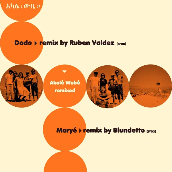 Akalé Wubé Remixes