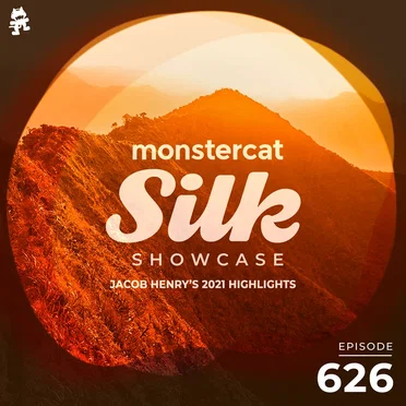 2021-12-22: Monstercat Silk Showcase 626 (Jacob Henry's 2021 Highlights) by Monstercat - album cover