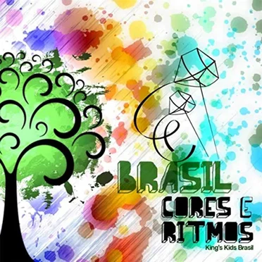 Brasil Cores e Ritmos by King's Kids Brasil - album cover