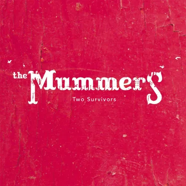 2 Survivors / Lately by The Mummers - album cover