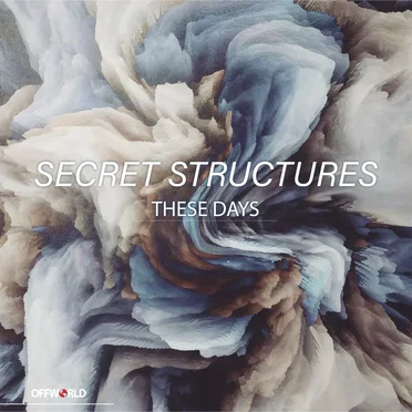 These Days by Secret Structures - album cover