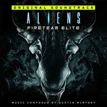 Aliens: Fireteam Elite: Original Soundtrack