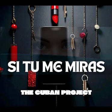 Si tu me miras by The Cuban Project - album cover