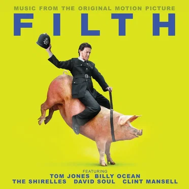 Filth: Music From the Original Motion Picture by Various Artists - album cover