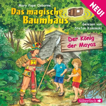 Das magische Baumhaus, Folge 51: Der König der Mayas by Mary Pope Osborne - album cover