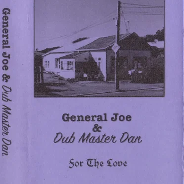 For the Love by General Joe & Dub Master Dan - album cover