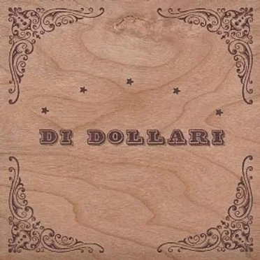 Di Dollari by Di Dollari - album cover